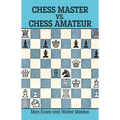 Chess Master vs. Chess Amateur - Paperback