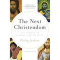 The Next Christendom: The Coming of Global Christianity - Paperback