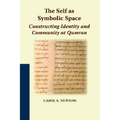 The Self as Symbolic Space: Constructing Identity and Community at Qumran - Paperback
