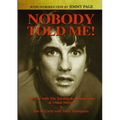 Nobody Told Me: My Life with the Yardbirds, Renaissance and Other Stories - Paperback