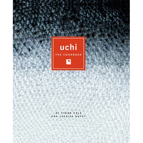 Uchi: The Cookbook - Hardcover