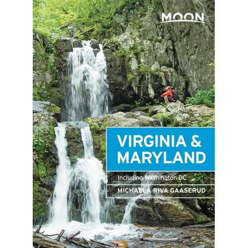 Moon Virginia & Maryland: Including Washington DC - Paperback