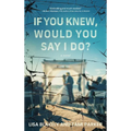 If You Knew, Would You Say I Do? - Hardcover