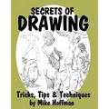 Secrets of Drawing: Tricks, Tips and Techniques - Paperback