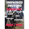 Impaired Driving Shattered Lives - Paperback