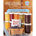 Preserving with Pomona's Pectin, Updated Edition: Even More Recipes Using the Revolutionary Low-Sugar, High-Flavor Method for Crafting and Canning Jam - Paperback