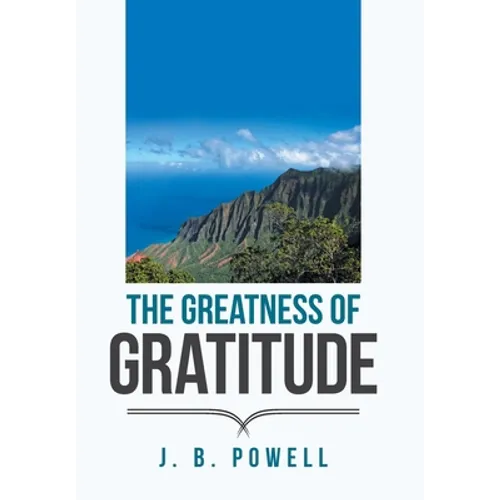 The Greatness of Gratitude - Hardcover
