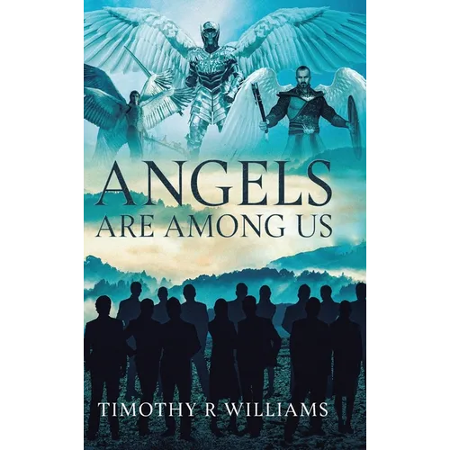 Angels Are Among Us - Hardcover