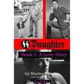SS Daughter: A Love Story - Paperback