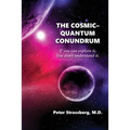 The Cosmic-Quantum Conundrum: If you can explain it, You don't understand it. - Paperback