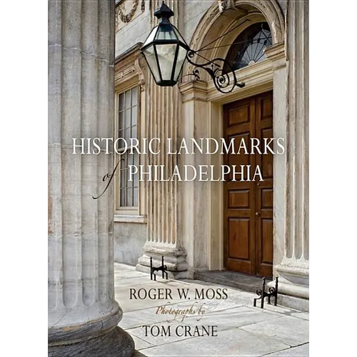 Historic Landmarks of Philadelphia - Hardcover