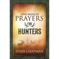 One-Minute Prayers for Hunters - Hardcover