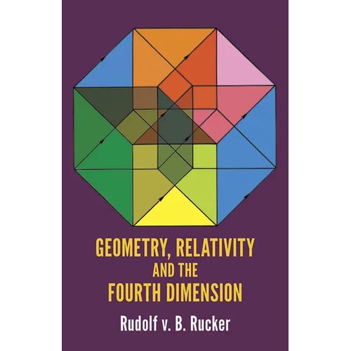 Geometry, Relativity and the Fourth Dimension - Paperback