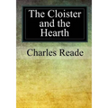 The Cloister and the Hearth - Paperback