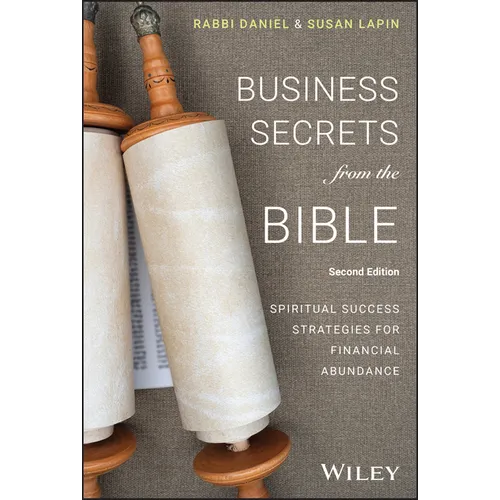 Business Secrets from the Bible: Spiritual Success Strategies for Financial Abundance - Hardcover
