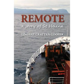 Remote: A Story of St Helena - Paperback