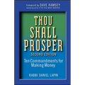 Thou Shall Prosper: Ten Commandments for Making Money - Hardcover