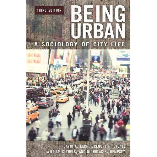 Being Urban: A Sociology of City Life - Paperback