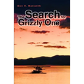 The Search for Grizzly One - Paperback