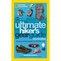 The Ultimate Hiker's Gear Guide, Second Edition: Tools and Techniques to Hit the Trail - Paperback