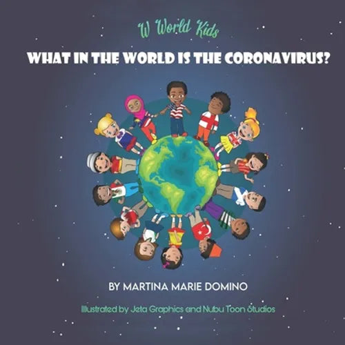 W World Kids, What in the World is the Coronavirus? - Paperback