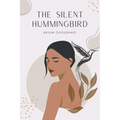 The Silent Hummingbird - Paperback