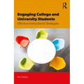 Engaging College and University Students: Effective Instructional Strategies - Paperback