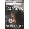 An Annoyance of Grackles - Paperback