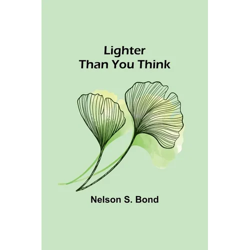 Lighter Than You Think - Paperback