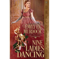 Nine Ladies Dancing - Paperback