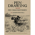 Pen Drawing and Pen Draughtsmen: A Classic Survey of the Medium and Its Masters - Paperback