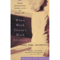 When Work Doesn't Work Anymore: Women, Work, and Identity - Paperback