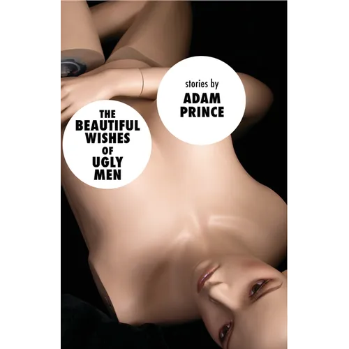 The Beautiful Wishes of Ugly Men - Paperback