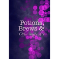 Potions, Brews & Other crafty sh*t - Paperback