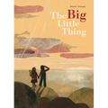 The Big Little Thing - Hardcover