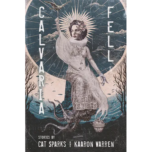 Calvaria Fell: Stories - Paperback