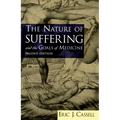 The Nature of Suffering and the Goals of Medicine - Paperback