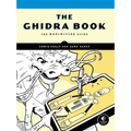 The Ghidra Book: The Definitive Guide - Paperback