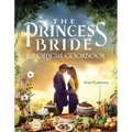 The Princess Bride: Official Cookbook - Hardcover