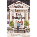 Elvis Never Left the Building - Paperback