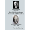 The Will According to Edwards and Girardeau: Doctrine of the Will - Paperback
