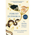 Forest Euphoria: The Abounding Queerness of Nature - Hardcover