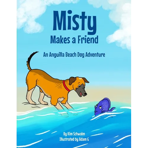 Misty Makes a Friend: An Anguilla Beach Dog Adventure - Paperback