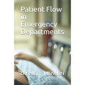 Patient Flow in Emergency Departments - Paperback