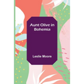 Aunt Olive in Bohemia - Paperback