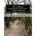 200 Addition Worksheets with Three 3-Digit Addends: Math Practice Workbook - Paperback