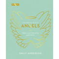 The Essential Book of Angels: Meet Your Heavenly Guardians - Hardcover