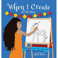 When I Create - Hardcover