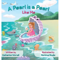 A Pearl is a Pearl Like Me - Hardcover