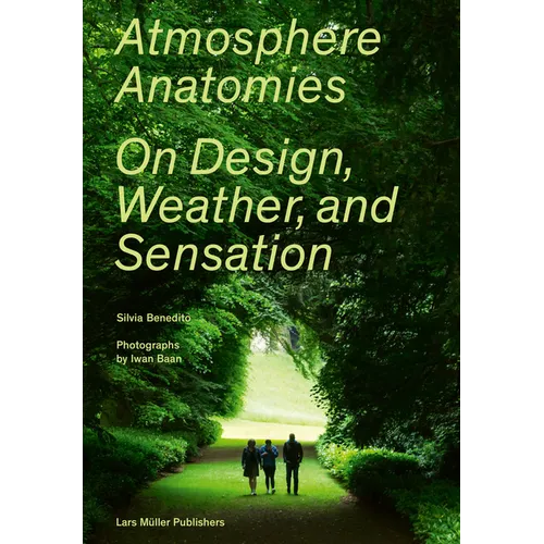Atmosphere Anatomies: On Design, Weather, and Sensation - Paperback